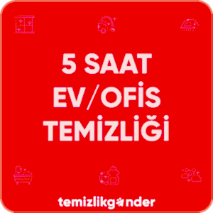 5 Saat Ev/Ofis Temizliği